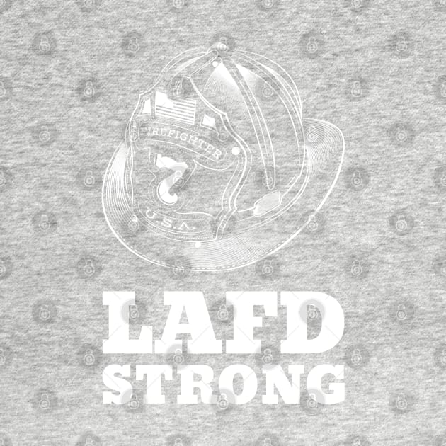 LAFD Strong Los Angeles Fire Department by BaronBoutiquesStore